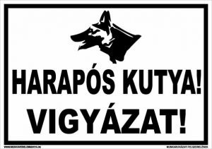 Harapós kutya! Vigyázat! – tábla vagy matrica A3 A4 A5 méretben