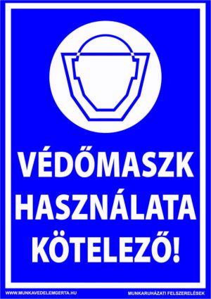 Védőmaszk használata kötelező! – tábla vagy matrica A3 A4 A5 méretben