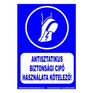 Antisztatikus cipő használata kötelező – tábla vagy matrica A3 A4 A5 méretben